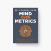 Mind Over Metrics: The Integration Workbook